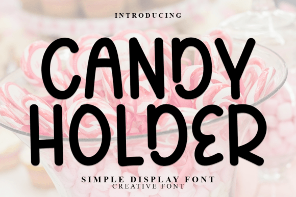 Candy Holder: The Modern Display Font That Elevates Brand Identity