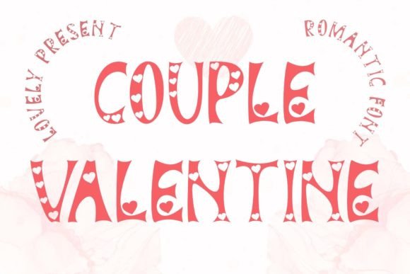Couple Valentine: A Sweet Display Font for Romantic Editorial Design