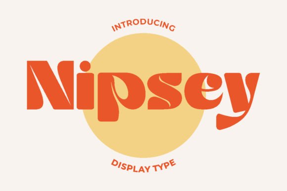 Nipsey: A Bold Display Font for Editorial Design